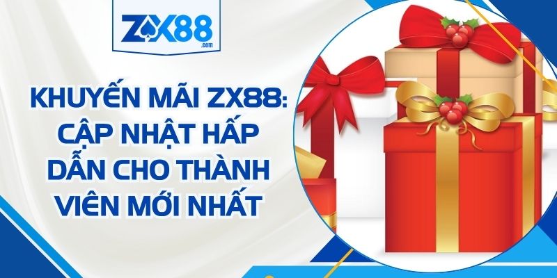 Khuyến Mãi ZX88
